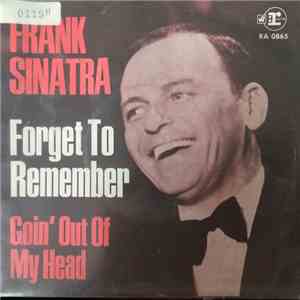 Frank Sinatra - Forget To Remember / Goin' Out Of My Head download flac mp3