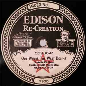Glenn Ellison / Weltzin B. Blix - Out Where The West Begins / When The Bell In The Lighthouse Rings Ding, Dong download flac mp3