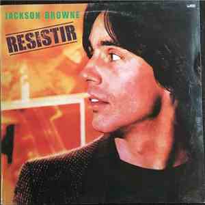 Jackson Browne - Resistir = Hold Out download flac mp3