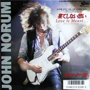 John Norum - Love Is Meant ... (To Last Forever) download flac mp3