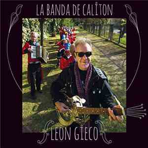León Gieco - La Banda De Caliton. Por Partida Simple download flac mp3