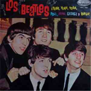 Los Beatles - ¡Yeah Yeah Yeah, Paul, John, George Y Ringo! download flac mp3