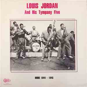 Louis Jordan And His Tympany Five - More 1944-1945 download flac mp3