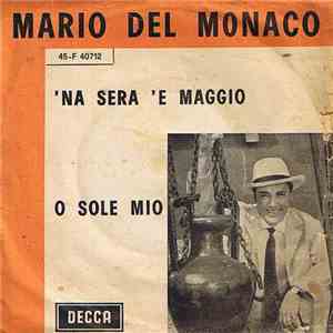 Mario Del Monaco - 'Na Sera 'E Maggio / O Sole Mio download flac mp3