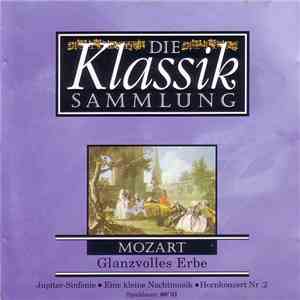 Mozart - Die Klassiksammlung 2: Mozart: Glanzvolles Erbe download flac mp3