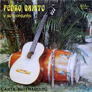 Pedro Quinto Y Su Conjunto Canta: Buitraguito - Canta Buitraguito download flac mp3