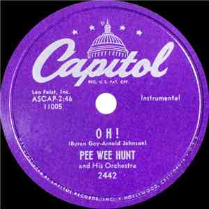 Pee Wee Hunt And His Orchestra - Oh! / San download flac mp3