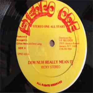 Ricky Stereo / Thriller U. - Dem Nuh Really Mean It / Because It's Really Love download flac mp3