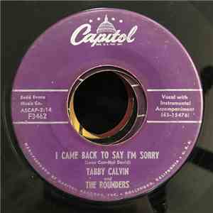 Tabby Calvin And The Rounders - False Alarm / I Came To Say I'm Sorry download flac mp3