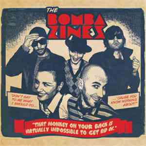 The Bombazines - That Monkey On Your Back Is Virtually Impossible To Get Rid Of download flac mp3