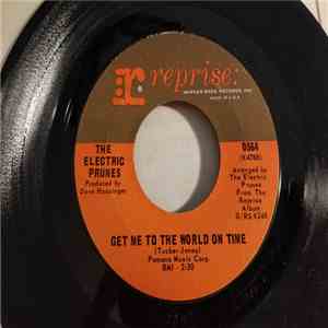 The Electric Prunes - Get Me To The World On Time / Are You Lovin' Me More (But Enjoying It Less) flac mp3 download