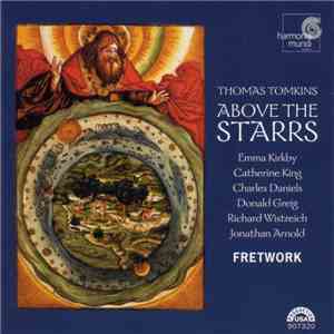 Thomas Tomkins • Fretwork - Above The Starrs download flac mp3