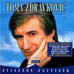 Toma Zdravković - Najveći Hitovi download flac mp3