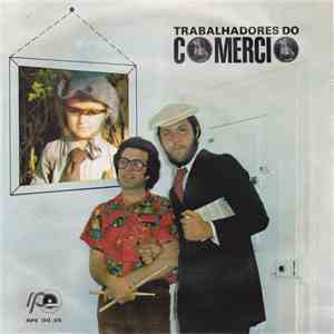 Trabalhadores Do Comércio - Lima 5 / Que Me Dizes Ao Cuncurso? download flac mp3