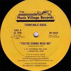 Turntable Orch. - You're Gonna Miss Me download flac mp3
