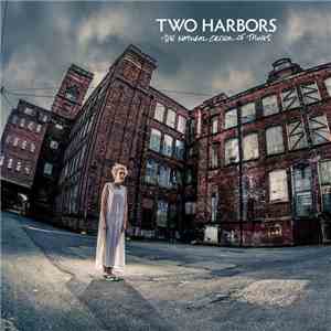 Two Harbors - The Natural Order Of Things download flac mp3