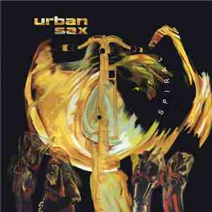Urban Sax - Spiral download flac mp3