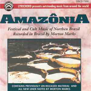 Various - Amazônia · Festival And Cult Music Of Northern Brazil download flac mp3