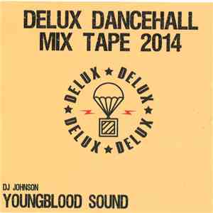 Various - Delux Dancehall Mixtape 2014 download flac mp3