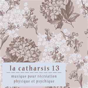 Various - La Catharsis - Treizieme Edition download flac mp3