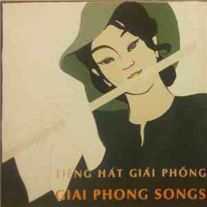 Various - Tiêng Hát Giải Phóng = Giai Phong Songs download flac mp3