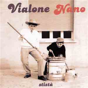 Vialone Nano - Stistà download flac mp3