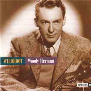 Woody Herman - Wildroot download flac mp3