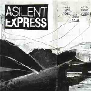 A Silent Express - Get This Right download flac mp3