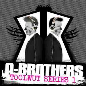 A-Brothers - Toolwut Series 1 download flac mp3