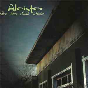 Aleister  - Five Star Sonic Motel download flac mp3