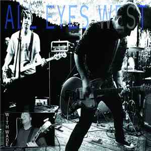 All Eyes West  - With Wade download flac mp3