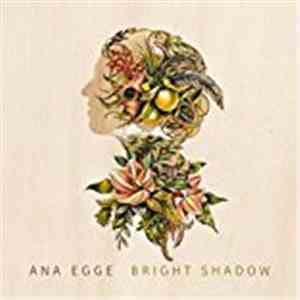 Ana Egge - Bright Shadow download flac mp3