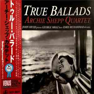 Archie Shepp Quartet - True Ballads download flac mp3