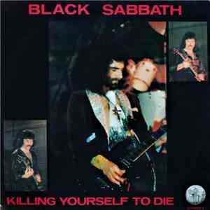 Black Sabbath - Killing Yourself To Die download flac mp3