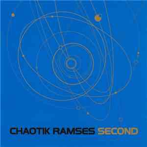 Chaotik Ramses - Second download flac mp3