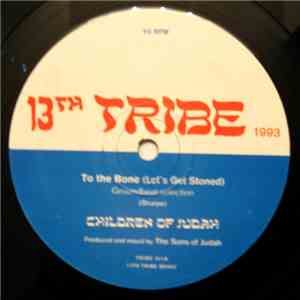 Children Of Judah - To The Bone (Let's Get Stoned) download flac mp3