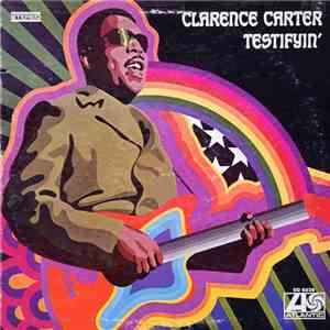 Clarence Carter - Testifyin' download flac mp3