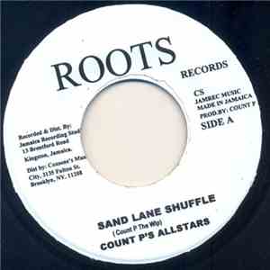 Count P's Allstars / Joe Scugie - Sand Lane Shuffle (Act Going To California Blues) / Loving Arms (Act Please Baby Please) download flac mp3