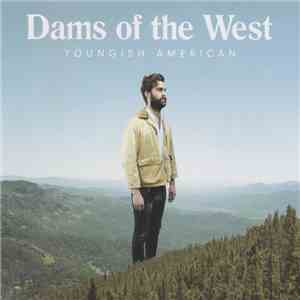 Dams Of The West - Youngish American download flac mp3
