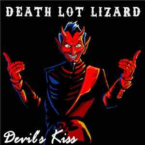 Death Lot Lizard - Devil's Kiss download flac mp3