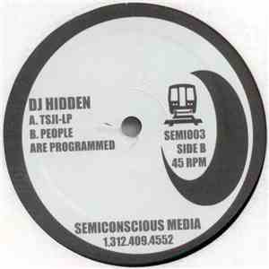 DJ Hidden - Tsji-LP / People Are Programmed download flac mp3