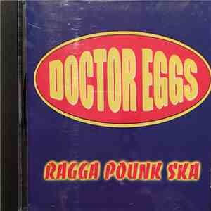 Doctor Eggs - Ragga Pounk Ska download flac mp3
