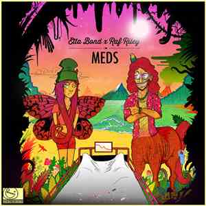 Etta Bond x Raf Riley - Meds flac mp3 download