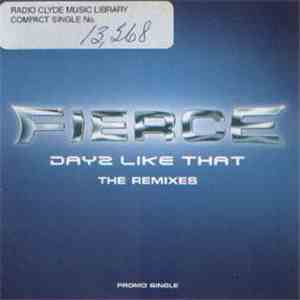 Fierce  - Dayz Like That (The Remixes) download flac mp3
