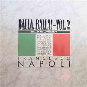 Francesco Napoli - Balla..Balla! Vol. 2 - Italian Hit Connection download flac mp3