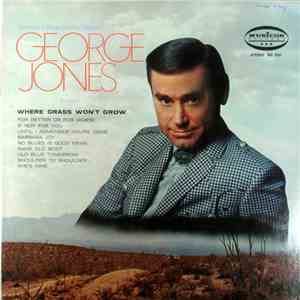 George Jones  - Where Grass Won't Grow download flac mp3