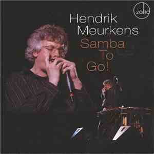 Hendrik Meurkens - Samba To Go flac mp3 download