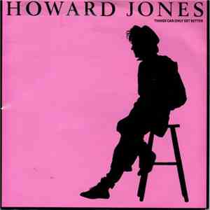 Howard Jones - Things Can Only Get Better download flac mp3