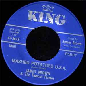 James Brown & The Famous Flames - Mashed Potatoes U.S.A. / You Don't Have To Go download flac mp3