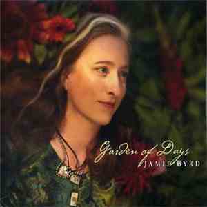 Jamie Byrd - Garden Of Days download flac mp3